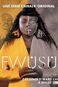 Ewusu Saison 1 en streaming