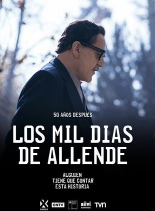 Los mil días de Allende Saison 1 en streaming